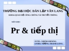 Luận văn: XÂY DỰNG CHIẾN LƯỢC THƯƠNG HIỆU VÀ PR TẠI DOANH NGHIỆP BITI’S