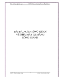 BÀI BÁO CÁO TỔNG QUAN VỀ NHÀ MÁY XI MĂNG SÔNG GIANH