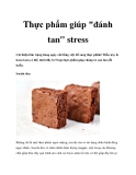 Thực phẩm giúp "đánh tan" stress