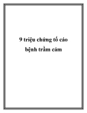 9 triệu chứng tố cáo bệnh trầm cảm