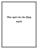 Máy quét rác cho động mạch