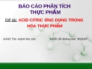 Đề tài: ACID CITRIC ỨNG DỤNG TRONG HÓA THỰC PHẨM