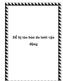 Dễ bị táo bón do lười vận động.Tuy chỉ là triệu chứng nhỏ không ảnh