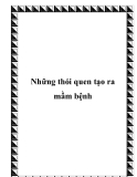 Những thói quen tạo ra mầm bệnh