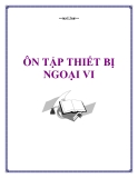 ÔN TẬP THIẾT BỊ NGOẠI VI