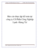 Báo cáo thực tập kế toán tại công ty Cổ Phần Công Nghiệp Lạnh -Hưng Trí