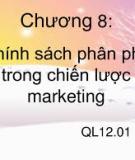 Marketing cơ bản Chương 8: CHIẾN LƯỢC PHÂN PHỐI