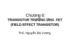 Chương 6:TRANSISTOR TRƯỜNG ỨNG  FET (FIELD EFFECT TRANSISTOR)