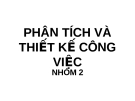 PHÂN TÍCH VÀ THIẾT KẾ CÔNG VIỆC