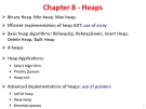 Chapter 8 - Heaps