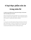 6 loại thực phẩm nên ăn trong mùa hè