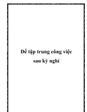 Để tập trung công việc sau kỳ nghỉ