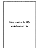 Sáng tạo đem lại hiệu quả cho công việc