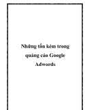 Những tốn kém trong quảng cáo Google Adwords