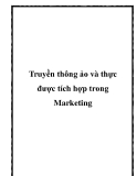 Truyền thông ảo và thực được tích hợp trong Marketing