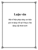  Luận văn tốt nghiệp: Một số biện pháp nâng cao hiệu quả sử dụng vốn tại Công ty Xây dựng cấp thoát nước