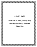 Luận văn: Phân tích và đánh giá hoạt động tiêu thụ của công ty Máy tính Đồng Tâm