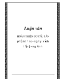 Luận văn hay: Hoàn thiện cơ cấu sản phẩm tại công ty xích líp Đông Anh