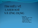 TÌM HIỂU VỀ  LASER KHÍ  VÀ ỨNG DỤNG