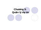 Công nghệ phần mềm - Chương 3: Quản lý dự án