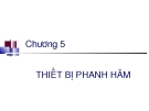 Chương 5 THIẾT BỊ PHANH HÃM