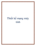 Thiết kế mạng máy tính