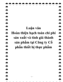 Luận văn Hoàn thiện hạch toán chi phí sản xuất và tính giá thành sản phẩm tại Công ty Cổ phần thiết bị thực phẩm