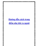 Hướng dẫn cách trang điểm nhẹ khi ra ngoài