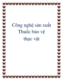 Công nghệ sản xuất Thuốc bảo vệ thực vật