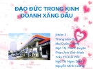 ĐỀ TÀI : ĐẠO ĐỨC TRONG KINH DOANH XĂNG DẦU