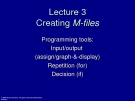 Essential MATLAB for Engineers and Scientists-Lecture 3: Creating Mfiles