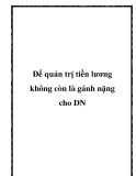 Để quản trị tiền lương không còn là gánh nặng cho DN