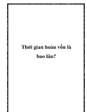 Thời gian hoàn vốn là bao lâu?