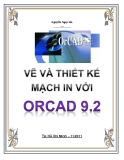 Vẽ và thiết kế mạch in với Orcad 9.2 - Nguyễn Ngọc Hà