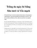 Trắng da ngày hè bằng Sữa tươi và Yến mạch