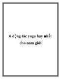 6 động tác yoga hay nhất cho nam giới