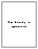 Thực phẩm có lợi cho người cao tuổi