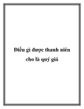 Điều gì được thanh niên cho là quý giá