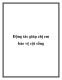 Động tác giúp chị em bảo vệ cột sống
