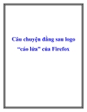 Câu chuyện đằng sau logo “cáo lửa” của Firefox