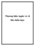 Thương hiệu Apple và vũ khí chiến lược