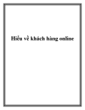 Hiểu về khách hàng online