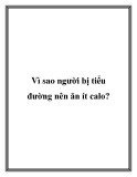 Vì sao người bị tiểu đường nên ăn ít calo?