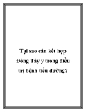 Tại sao cần kết hợp Đông Tây y trong điều trị bệnh tiểu đường?