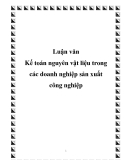  Luận văn tốt nghiệp:Kế toán nguyên vật liệu trong các doanh nghiệp sản xuất công nghiệp