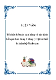 Luận văn tốt nghiệp:   Tổ chức kế toán bán hàng và xác định kết quả bán hàng ở công ty vật tư thiết bị toàn bộ-MaTexim