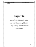  Luận văn: Một số giải pháp nhằm nâng cao chất lượng sản phẩm tại Công ty Bóng đèn Phích nước Rạng Đông