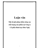  Luận văn: Một số giải pháp nhằm nâng cao chất lượng sản phẩm tại Công ty Cổ phần Bánh kẹo Hữu Nghị