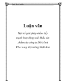  Luận văn:Một số giải pháp nhằm đẩy mạnh hoạt động xuất khẩu sản phẩm của công ty Dệt Minh Khai sang thị trường Nhật Bản