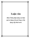  Luận văn hay về: Một số biện pháp nâng cao hiệu quả sử dụng vốn tại Công ty Xây dựng cấp thoát nước